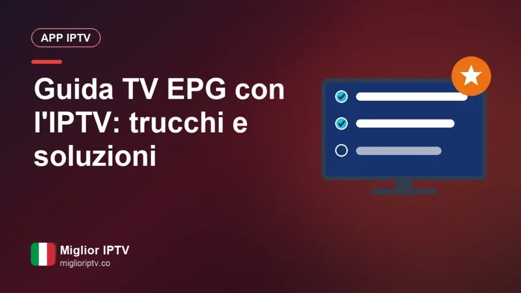 EPG e IPTV: come usare al meglio la guida TV elettronica Guida TV EPG con l'IPTV: trucchi e soluzioni