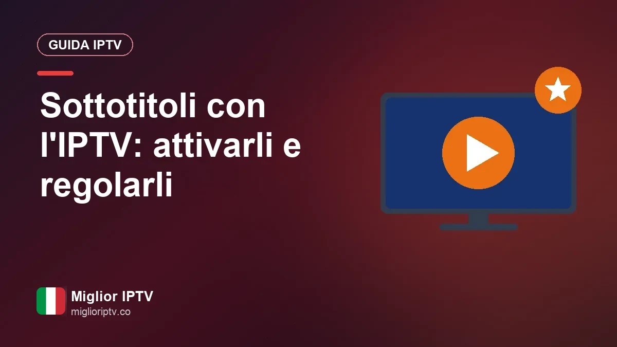 Sottotitoli e IPTV: attivarli, impostare la lingua e renderli leggibili Menu dei sottotitoli aperto in un player IPTV sul televisore